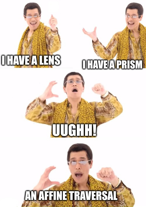 Lens + Prism = Affine Traversal